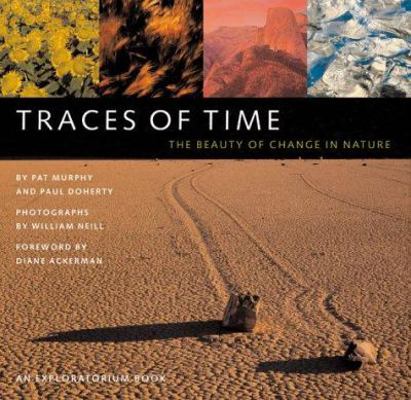 Traces of Time: The Beauty of Change in Nature 0811828573 Book Cover