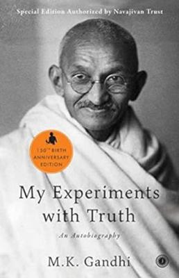 My Experiments with Truth: An Autobiography 8179928195 Book Cover