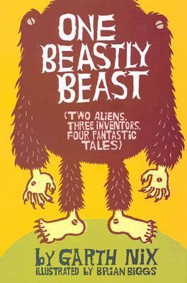 One Beastly Beast: Two Aliens, Three Inventors,... 0060843209 Book Cover