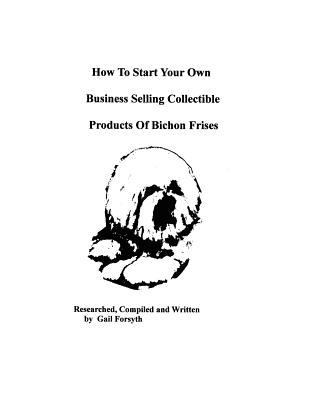 How To Start Your Own Business Selling Collecti... 1438218567 Book Cover