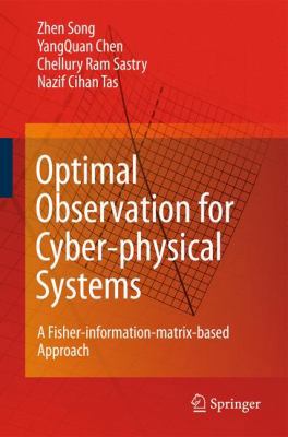 Optimal Observation for Cyber-Physical Systems:... 1848826559 Book Cover
