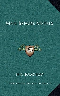 Man Before Metals 1163667196 Book Cover