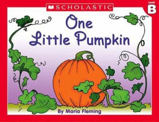 Little Leveled Readers: One Little Pumpkin (Lev... 0439586615 Book Cover