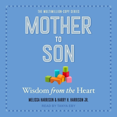 Mother to Son: Wisdom from the Heart B09WWFTMCY Book Cover