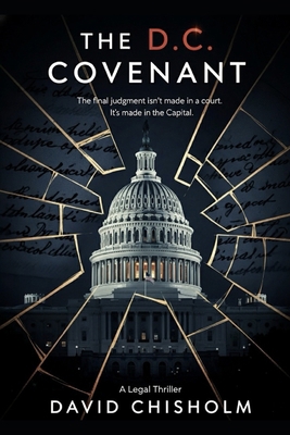 The D.C. Covenant: A Legal Thriller B0GCYVS2ZR Book Cover