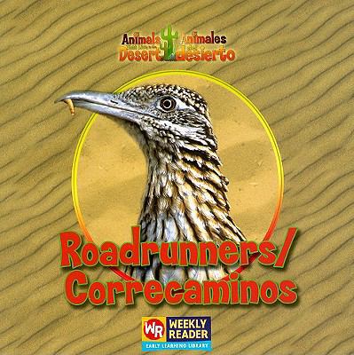 Roadrunners / Correcaminos [Spanish] 0836848519 Book Cover