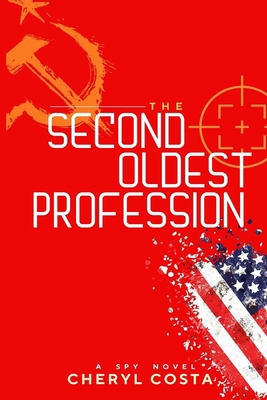 The Second Oldest Profession: A Spy Novel B0DDBVGY3T Book Cover