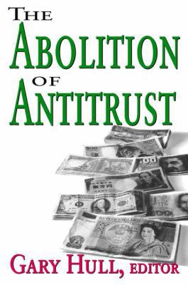 Abolition of Antitrust 1138534005 Book Cover