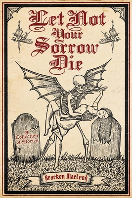 Let Not Your Sorrow Die B0DYWVCYTN Book Cover
