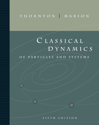 Classical Dynamics of Particles and Systems 0534408966 Book Cover