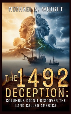 The 1492 Deception: Columbus Didn't Discover th... B0GC9L1G9L Book Cover