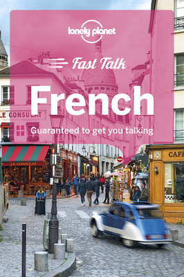Lonely Planet Fast Talk French 4 1786573873 Book Cover