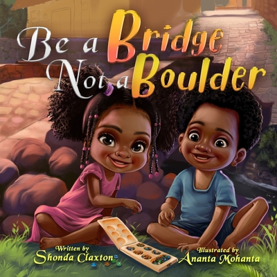 Be a Bridge Not a Boulder B0CXD8CXD6 Book Cover
