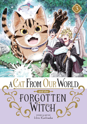 A Cat from Our World and the Forgotten Witch Vo... B0CX8CLDC1 Book Cover