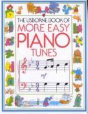 Usborne Book of More Easy Piano Tunes 0746013906 Book Cover