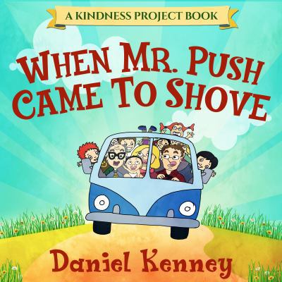 When Mr. Push Came To Shove 1947865145 Book Cover