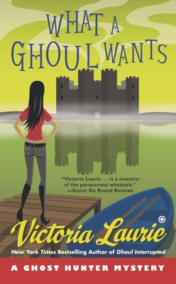 What a Ghoul Wants: A Ghost Hunter Mystery 0451238974 Book Cover