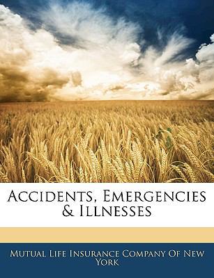 Accidents, Emergencies & Illnesses 1145681077 Book Cover
