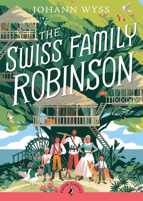 The Swiss Family Robinson (Abridged Edition): A... B00BG6MY5Q Book Cover