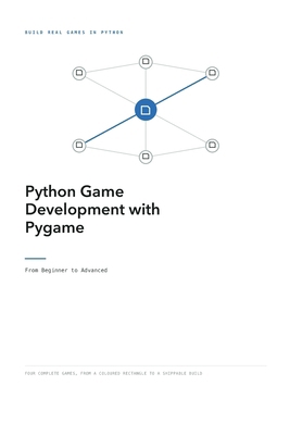 Python Game Development with Pygame: From Begin... B0HHRX26M7 Book Cover