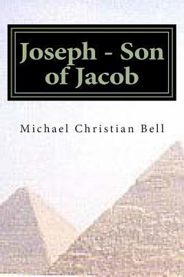 Joseph - Son of Jacob 1490485082 Book Cover