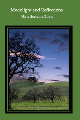 Paperback Moonlight and Reflections : Nine Sonoma Poets Book