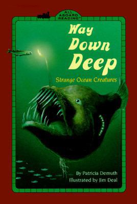 Way Down Deep Gb: Strange Ocean Creatures 044840852X Book Cover