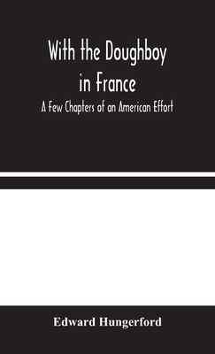 With the Doughboy in France: A Few Chapters of ... 9354045480 Book Cover