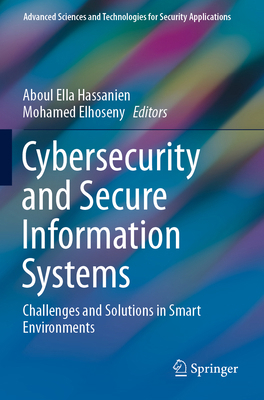 Cybersecurity and Secure Information Systems: C... 3030168395 Book Cover