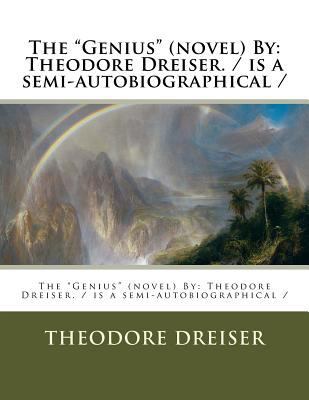 The "Genius" (novel) By: Theodore Dreiser. / is... 1976001722 Book Cover