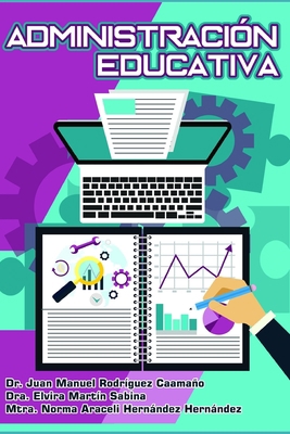 Administración Educativa [Spanish] 1724003674 Book Cover