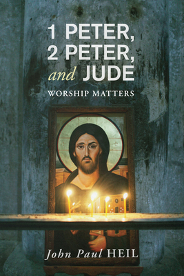 1 Peter, 2 Peter, and Jude: Worship Matters 1498215777 Book Cover