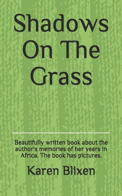 Shadows On The Grass: Beautifully written book ... B0942HCCR5 Book Cover