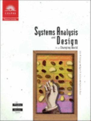 Systems Analysis and Design in a Changing World 0760058792 Book Cover