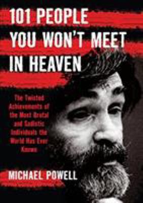 101 People You Won't Meet in Heaven 159921105X Book Cover