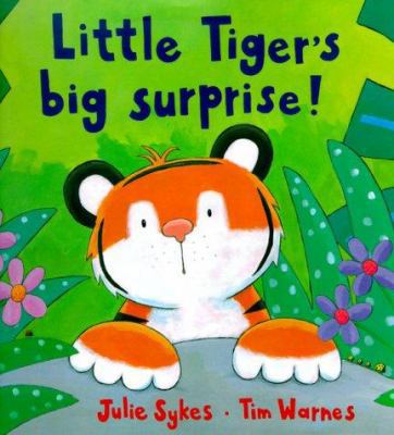 Little Tiger's Big Surprise 1888444525 Book Cover