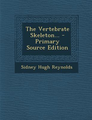 The Vertebrate Skeleton... 1295378833 Book Cover