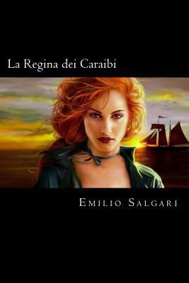 La Regina dei Caraibi (Italian Edition) [Italian] 1719542422 Book Cover