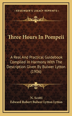 Three Hours In Pompeii: A Real And Practical Gu... 116725886X Book Cover