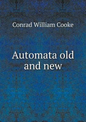 Automata old and new 5518717970 Book Cover
