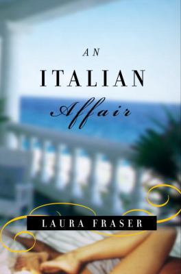 An Italian Affair 0375420657 Book Cover
