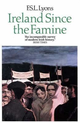 Ireland Since the Famine 0006860052 Book Cover