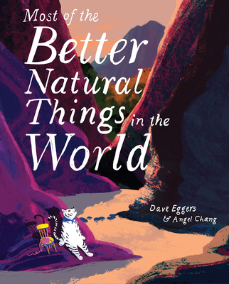 Most of the Better Natural Things in the World:... 1452162824 Book Cover