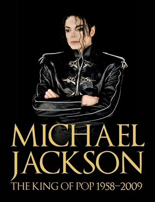 Michael Jackson: The King of Pop 1958-2009 B0075MANSA Book Cover