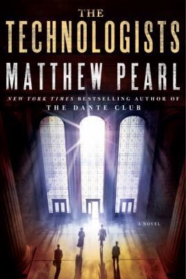 The Technologists: A Novel 1400066573 Book Cover