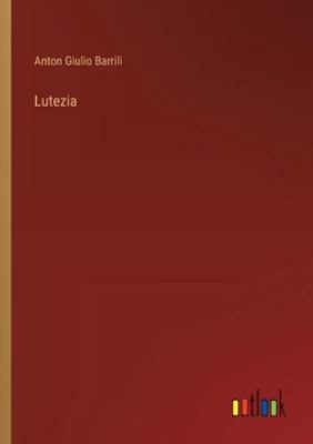 Lutezia [Italian] 3368061933 Book Cover