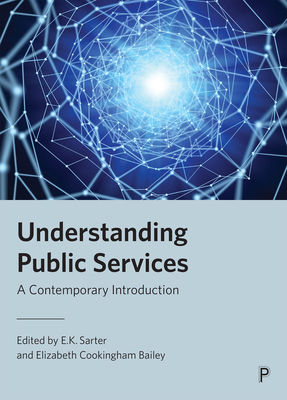 Understanding Public Services: A Contemporary I... 1447364007 Book Cover