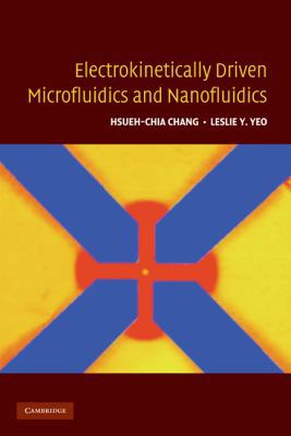 Electrokinetically Driven Microfluidics and Nan... 0521860253 Book Cover