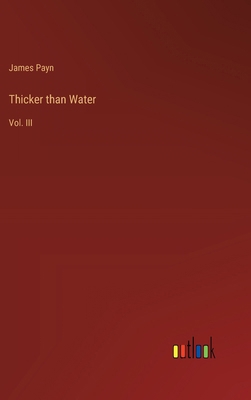 Thicker than Water: Vol. III 3385340705 Book Cover