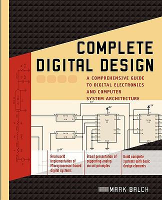 Complete Digital Design: A Comprehensive Guide ... 0071737707 Book Cover
